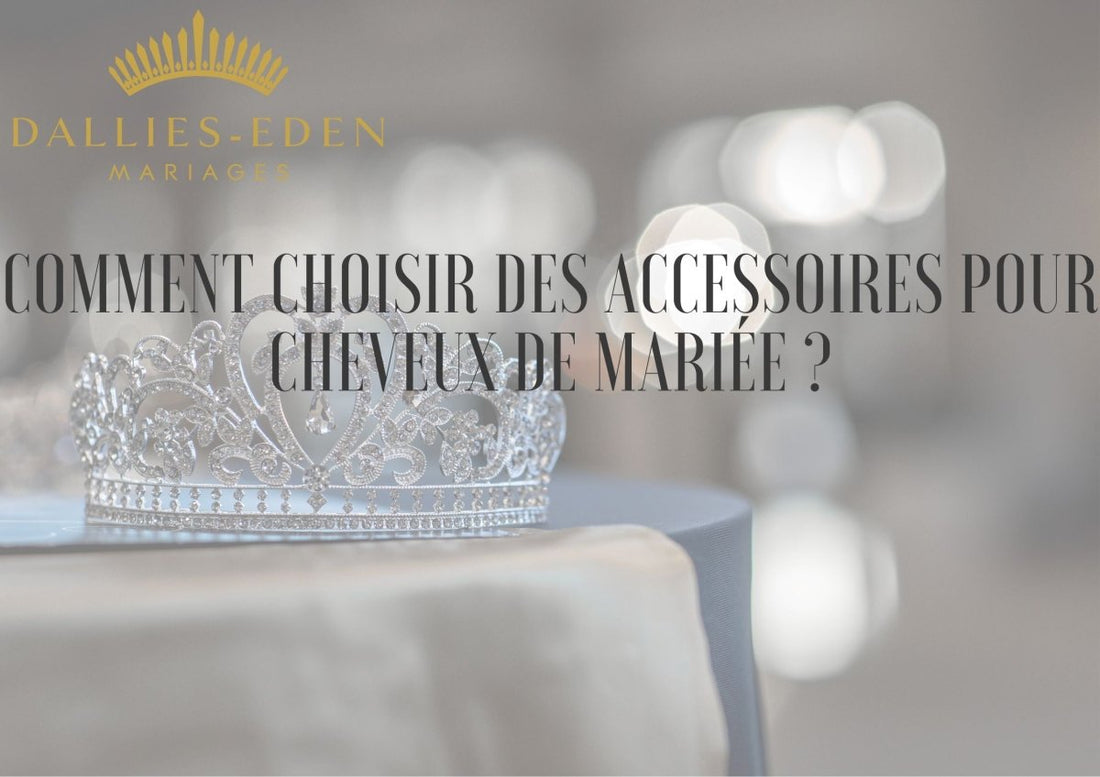Comment choisir des accessoires pour cheveux de mariée ?