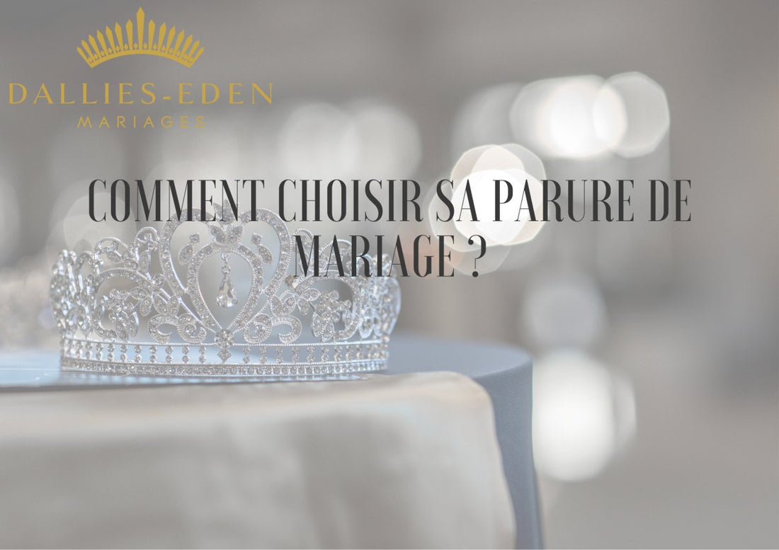 Comment choisir sa parure de Mariage ?