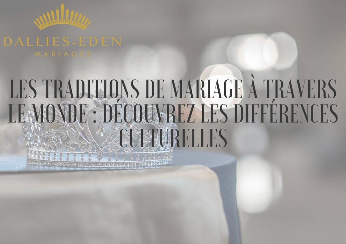 Les traditions de mariage à travers le monde