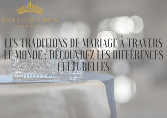 Les traditions de mariage à travers le monde