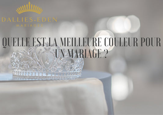 Quelle est la meilleure couleur pour un mariage ?